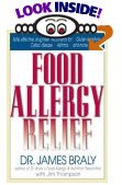 Food Allergy Relief,  by James Braly,  M.D.