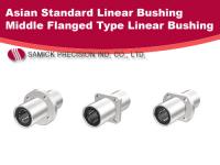 SAMICK Linear Bushing Type Middle Flanged