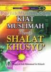 Kiat Muslimah Meraih shalat Khusyu'