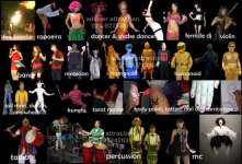 Jakarta dancer,  capoeira. magician,  kungfu,  wushu,  happening art,  temporary tattoo,  band,  violin player,  snake dancer,  etc