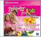 For kids: MENGGAMBAR (PAINT for kids)