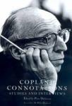 Copland Connotations: Studies and Interviews