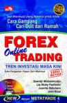 Cara Gampang Cari Duit Dari Rumah: Forex Online Trading ( Edisi Revisi)