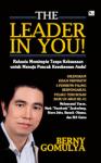 THE LEADER IN YOU by : Berny Gomulya