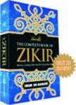 The cmplete book of ZIKIR