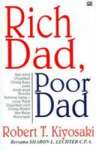 Rich Dad Poor Dad by : Robert T . Kiyosaki