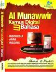 KAMUS 3 BAHASA ( ARAB-INDO-ENG) " AL MUNAWWIR"