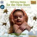 WELL BEING MANTRAS FOR NEW BORN - 1 Audio CD