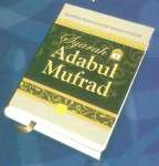 Syarah Adabul Mufrad jilid 1