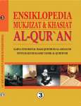 Ensiklopedia : " MUKJIZAT dan KHASIAT AL-QUR' AN"