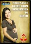 PREGNANCY GUIDE FROM CONCEPTION TO BIRTH