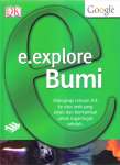 e. explore Bumi