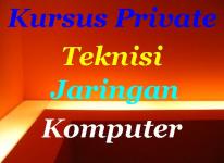 KURSUS PRIVATE TEKNISI JARINGAN KOMPUTER / NETWORKING
