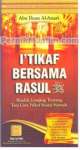 I' tikaf Bersama Rasul