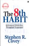 The 8th Habit ; MELAMPAUI EFEKTIVITAS,  MENGGAPAI KEUNGGULAN