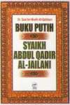 Buku Putih Syaikh Abdul Qadir Al-Jailani