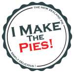 I Make The Pies!