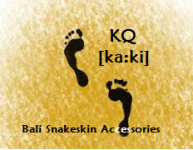 KQ [ ka: ki]  " Bali Snakeskin accessories "