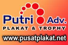 Putri Advertising | PUSAT PLAKAT & TROPHY | Blok M Jakarta
