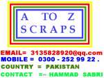 A TO Z SCRAPS - WE SELL & DELIVER ALL ,  USED & NEW SCRAPS MATERIALS TO - KARACHI - ISLAMABAD - LAHORE - PESHAWAR - QUETTA - PUNJAB - KPK - SINDH -