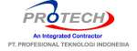 PT. Profesional Teknologi Indonesia ( PROTECH an Integrated Contractor) )