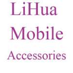Guangzhou Lihua Mobile Accessories