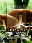 Equality Mushrooms
