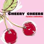 Cherry Cheers ( Fashion Collection)