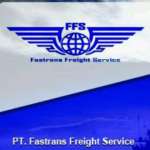 PT.FASTRANS FREIGHT SERVICE CARGO AGENT SPECIALIST DOOR TO DOOR IMPORT-EXPORT AND DOMESTICS