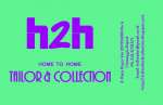 h2h home to Home Tailor & Collection